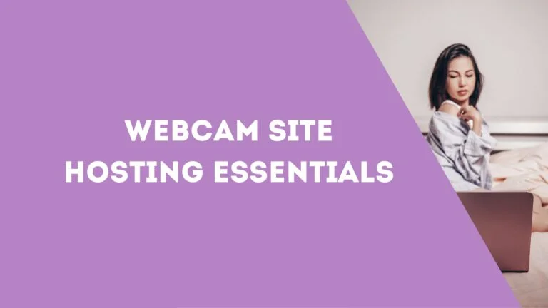 Webcam Site Hosting Essentials