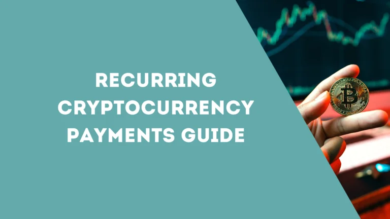 Recurring cryptocurrency payments guide